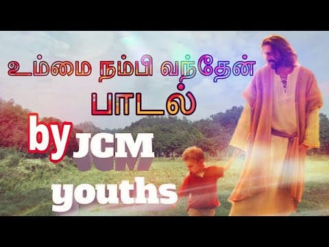 Ummai Nambi Vanthen | Tamil Christian Song | John Jebaraj | Levi 3