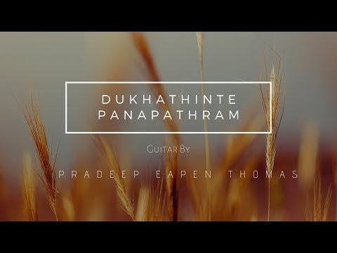 Dukhathinte Panapathram |  Christian Instrumental Worship | Pradeep Eapen Thomas